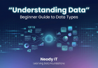Understanding Data: Beginner Guide to Data Types