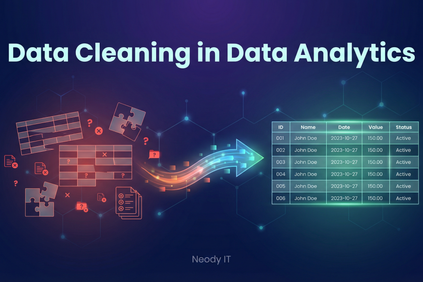 Data Cleaning Guide for Beginners in Data Analytics - Neody IT